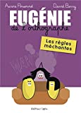 Eugénie de l\'orthographe : Les règles méchantes