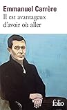 Il est avantageux d\'avoir où aller