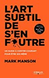 L\'art subtil de s\'en foutre