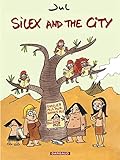 Silex and the city - Tome 1 - Silex and the city