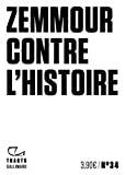 Zemmour contre l\'histoire