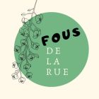 Fous de la Rue