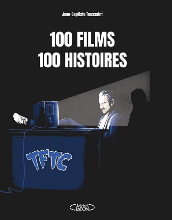 100 films, 100 histoires, de Tales from the Clic