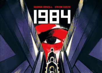 1984, de George Orwell illustré par Xavier Coste