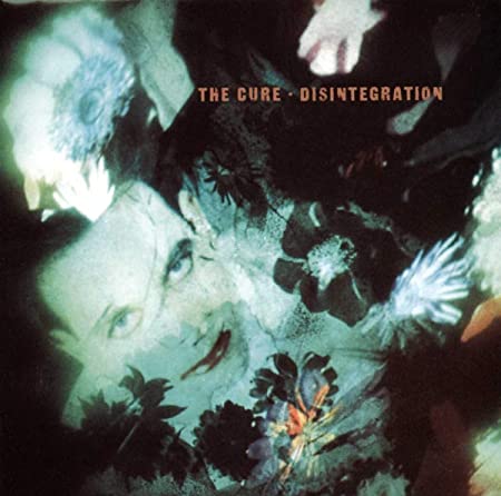 Disintegration, The Cure