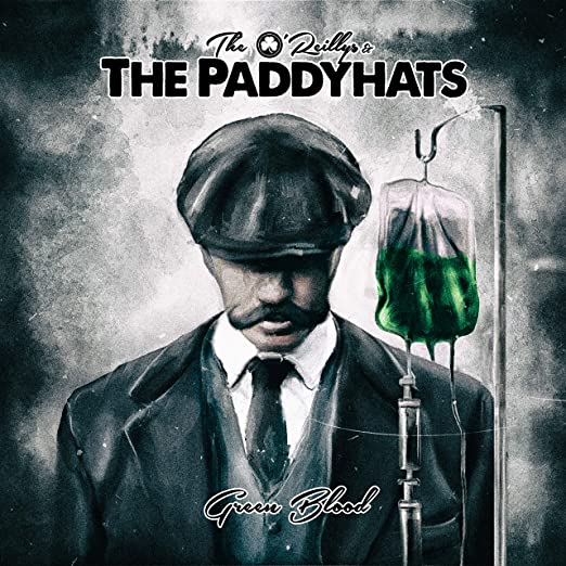 Green Blood, The O Reillys and the Paddyhats