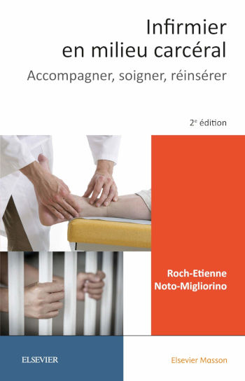 Infirmier en milieu carcéral, de Roch-Etienne Noto-Migliorino