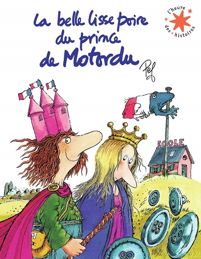 La belle lisse poire du prince de Motordu, de Pef