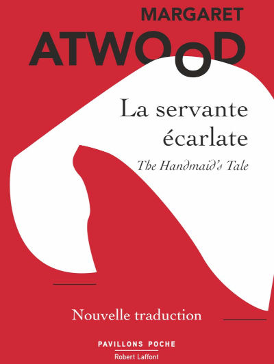 La servante écarlate, de Margaret Atwood (traduction de Michèle Albaret-Maatsch)