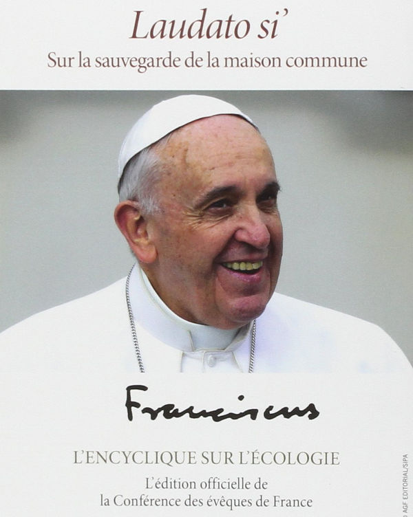 Laudato Si\' selon le pape François