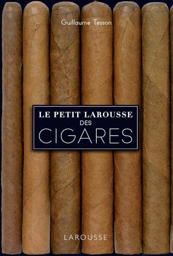 Le petit Larousse des cigares, de Guillaume Tesson