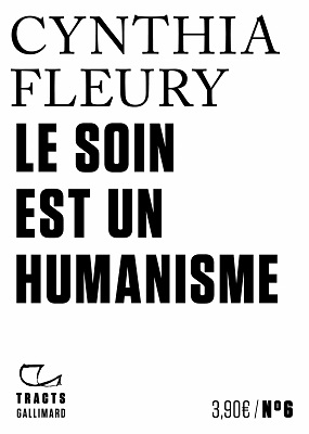 Le soin est un humanisme, de Cynthia Fleury