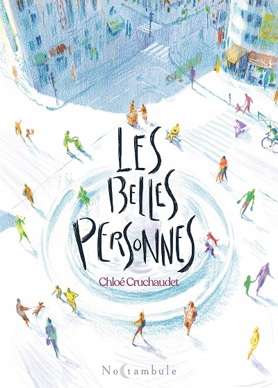 Les belles personnes, de Chloé Cruchaudet