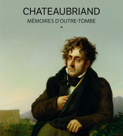 Mémoires d\'outre-tombe, Chateaubriand