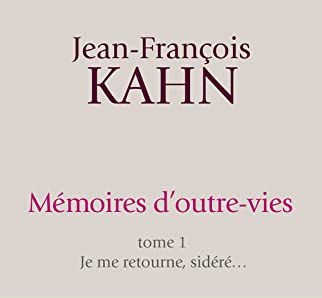 Mémoires d\'outre-vies (tome 1), Jean-François Kahn