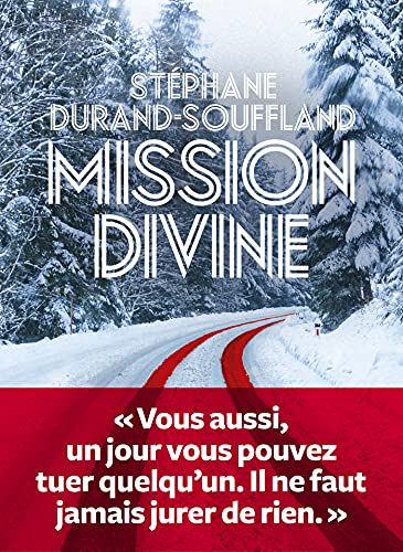 Mission divine, de Stéphane Durand-Souffland