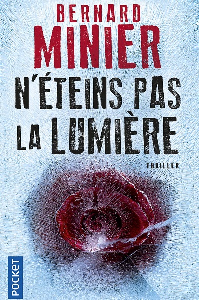 N\'éteins pas la lumière, de Bernard Minier