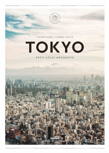 Tokyo, Petit Atlas hédoniste, de Johann Fleuri et Pierre Javelle